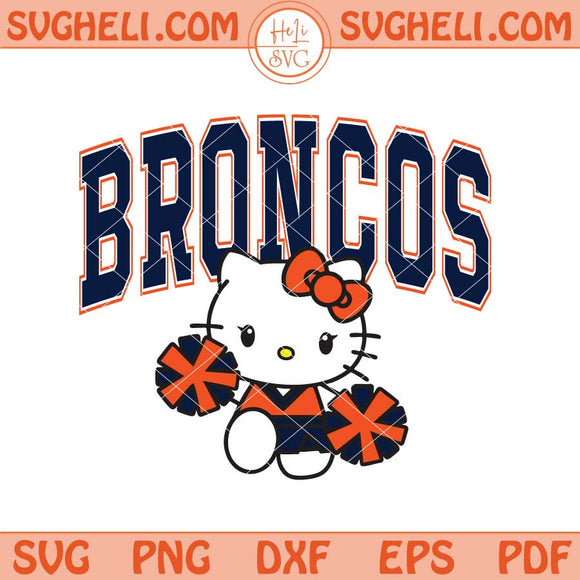 Hello Kitty Cheerleader Denver Broncos Football Svg Png Dxf Eps Files