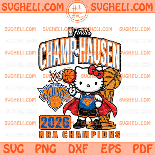 Hello Kitty Danhausen 2026 NBA Champions Svg Knicks Svg