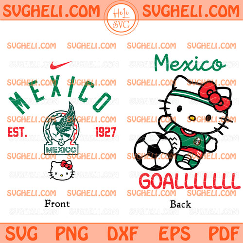 Hello Kitty GOALL Mexico Est 1927 Soccer Svg Soccer Svg