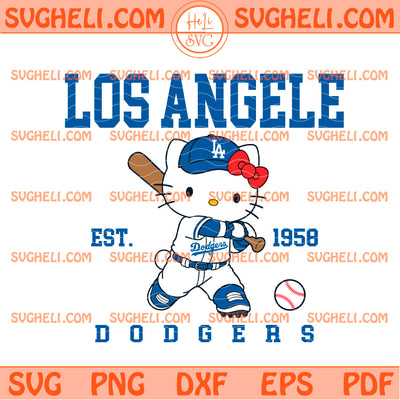 Hello Kitty Los Angeles Dodgers Est 1958 Svg Kitty LA Svg