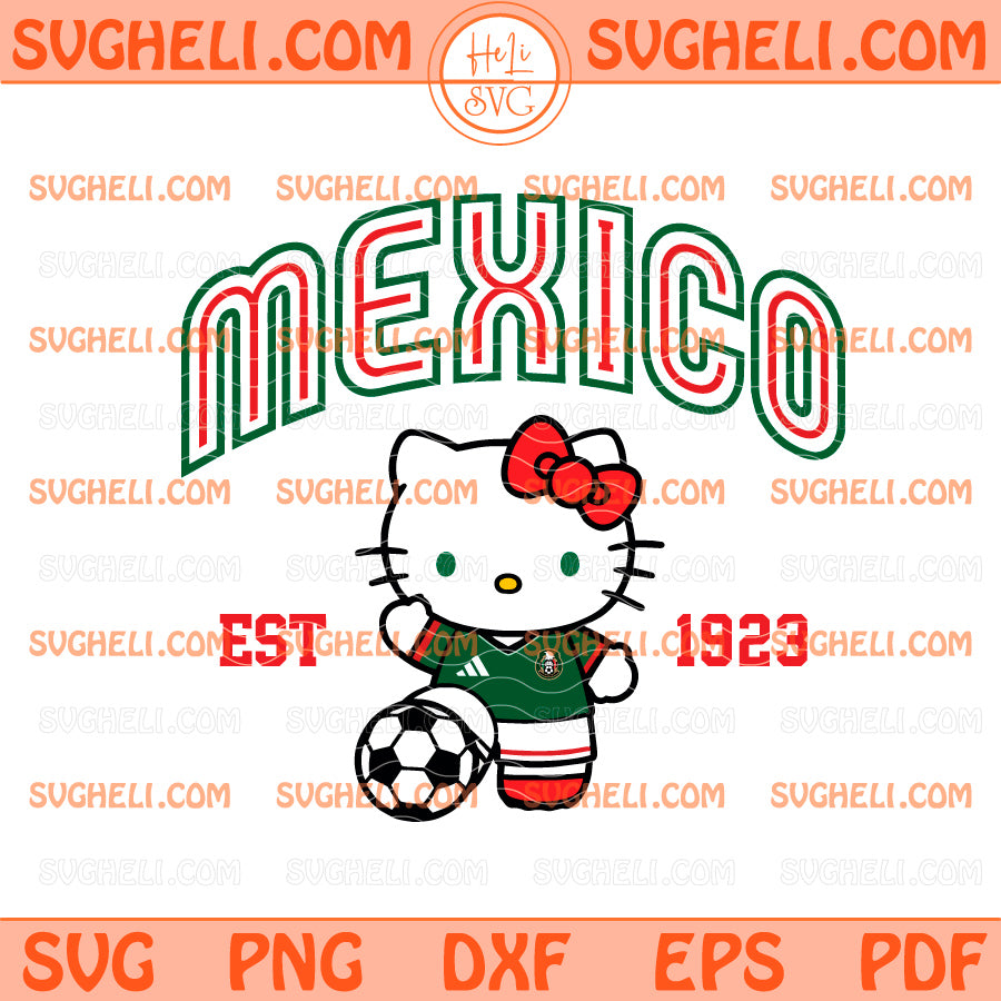 Hello Kitty Mexico Soccer Est 1923 Svg Mexico Soccer Svg