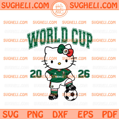 Hello Kitty Mexico World Cup 2026 Svg Sanrio World Cup Svg