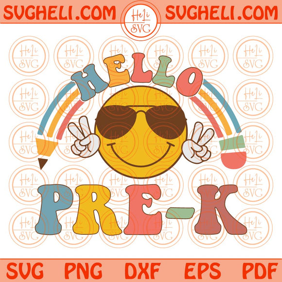 Hello Pre-K Svg Smiley Back To School Svg 1st Day Of School Svg Png Dxf Eps Files