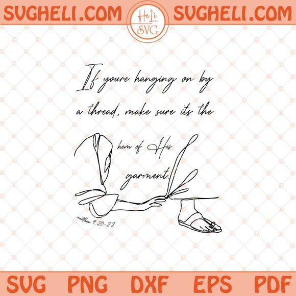 Hem Of His Garment Svg Matthew Bible Verse Svg Christian Svg Png Dxf Eps Files