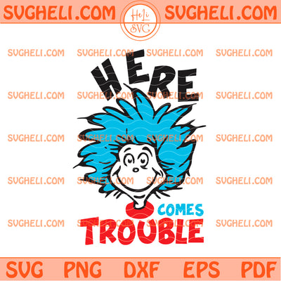 Here Comes Trouble Svg Little Miss Thing Dr Seuss Svg