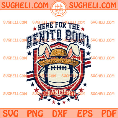 Here For The Benito Bowl Champions Svg Bunny Bowl Svg