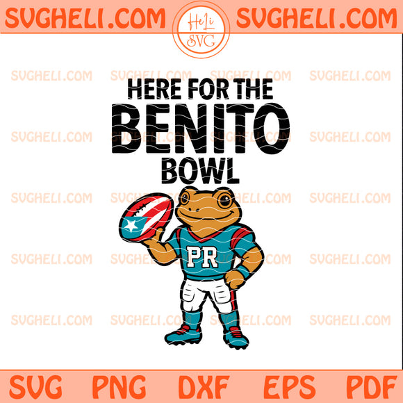 Here For The Benito Bowl Svg Super Halftime Show Svg