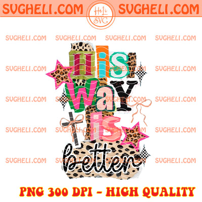 His way is better Png Trendy Jesus Png Christian Png