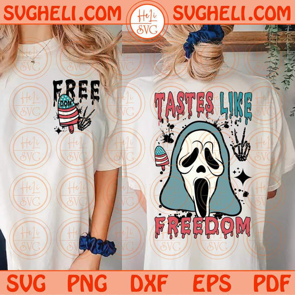 Horror 4th of July Svg Tastes like Freedom Svg Funny 4th of July Svg Png Dxf Eps Files