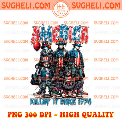 Horror America Killing It Since 1776 Png Horror 4th Of July Png