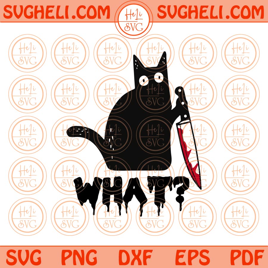 Horror Cat Svg Murderous Black Cat What Svg Cat With Knife Svg