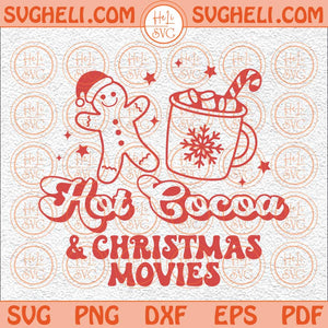 Hot Cocoa Christmas Movies Svg Hot Cocoa Svg Retro Christmas Svg Png Dxf Eps