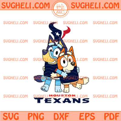 Houston Texans Bluey & Bingo Football Svg Bluey NFL Svg