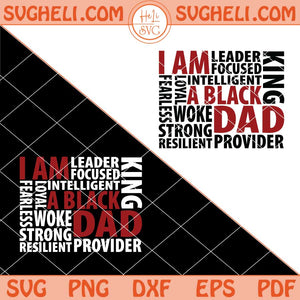 I Am A Black Dad Svg Black Dad Svg Black History Month Svg Png Dxf Eps Files