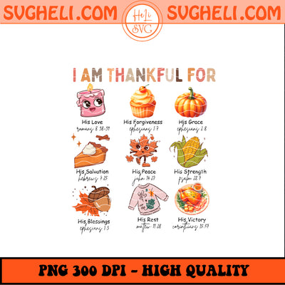 I Am Thankful For Png Christian Thanksgiving Png Fall Png Sublimation Design