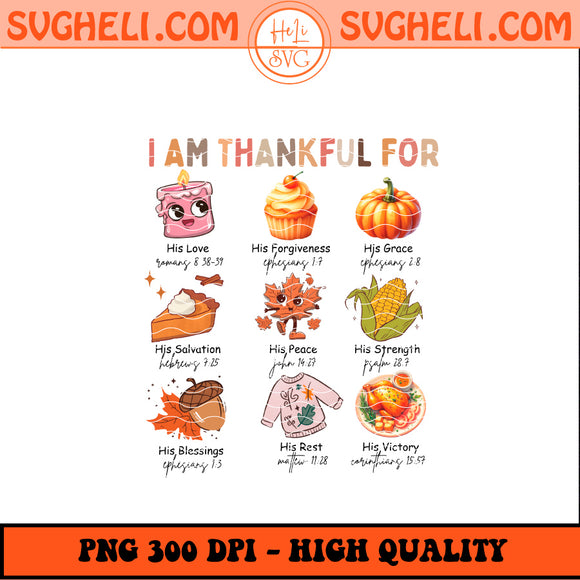 I Am Thankful For Png Christian Thanksgiving Png Fall Png Sublimation Design