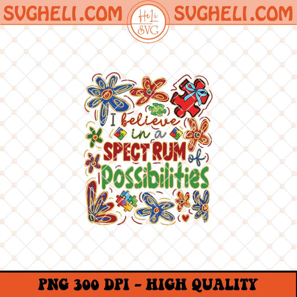 I Belive In A Spectrum Of Possibilities Png Autism Bow Png Sublimation Files