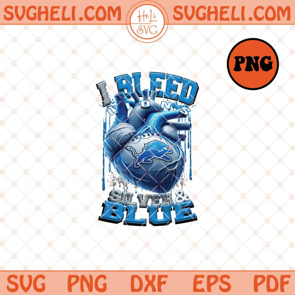 I Bleed Detroit Lions Png I Bleed Team Color Heart Football Png Sublimation Files