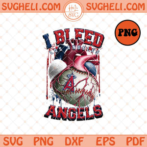 I Bleed Los Angeles Angels Png Angels Baseball Png Sublimation Files