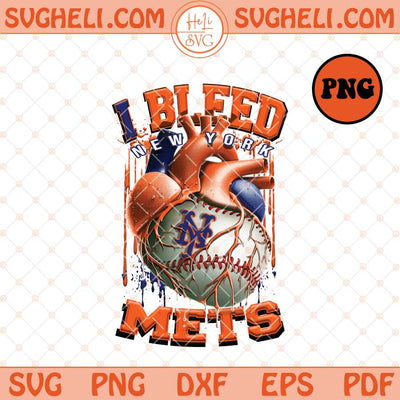 I Bleed New York Mets Png Mets Heart Baseball Png Sublimation Files