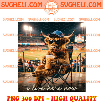 I Live Here Now Highland Cow Baseball Png Baseball Png