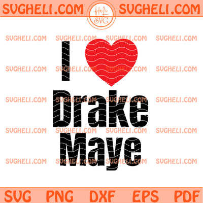 I Love Drake Maye Svg I heart Drake Svg Drake Maye 10 Svg