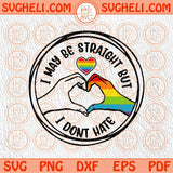 I May Be Straight Svg Straight Ally Svg LGBT Svg Pride Svg Gay Svg Png Dxf Eps Files