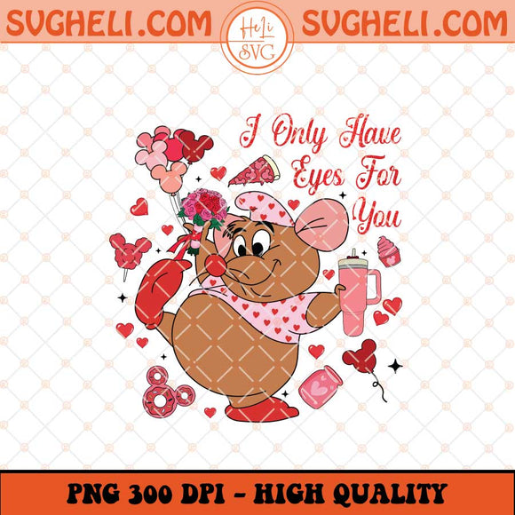 I Only Have Eyes For You Png Valentine Gus Character Png Sublimation Files