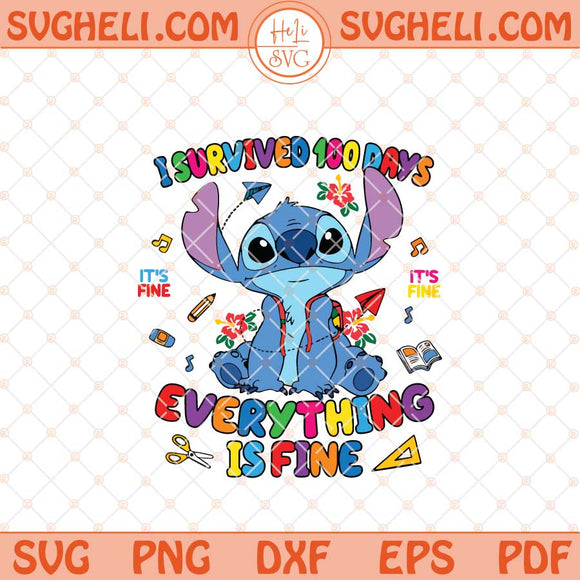 I Survived 100 Days Of School Stitch Svg Back to School Svg Png Dxf Eps Files