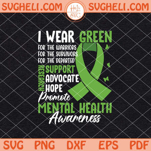 I Wear Green For Mental Health Awareness Month Svg Png Dxf Eps Files
