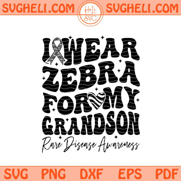 I Wear Zebra for My Grandson Svg Rare Disease Support Svg Png Dxf Eps Files