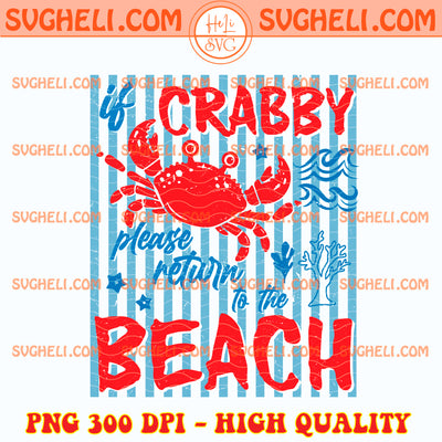 If Crabby Please Return To The Beach Summer Stripes Png