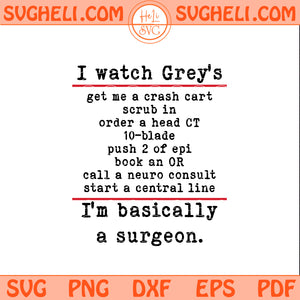 Im Basically a Surgeon Svg Medical TV Show Svg