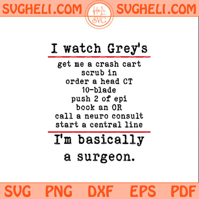 Im Basically a Surgeon Svg Medical TV Show Svg