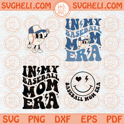 In My Baseball Mom Era Svg Baseball Mom Svg Baseball Era Svg Mom Svg Png Dxf Eps Files