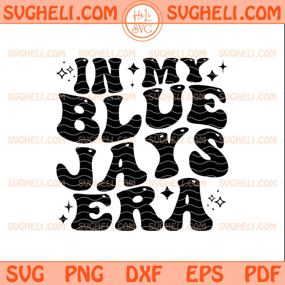 In My Blue Jays Era Svg Blue Jays Svg School Sports Svg