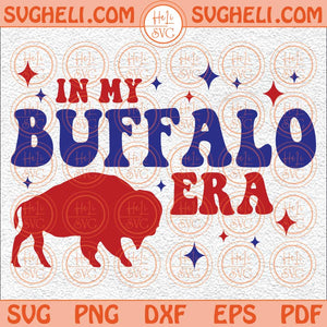 In My Buffalo Era Svg Buffalo Football Era Svg Buffalo Eras Svg Png Dxf Eps Files