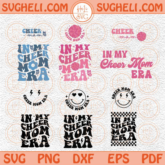 In My Cheer Mom Era Svg Cheer Mom Svg Cheer Mom Era Svg Trendy Svg Png Dxf Eps Files