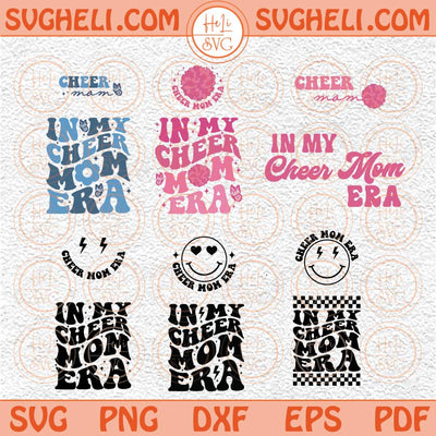In My Cheer Mom Era Svg Cheer Mom Svg Cheer Mom Era Svg Trendy Svg Png Dxf Eps Files