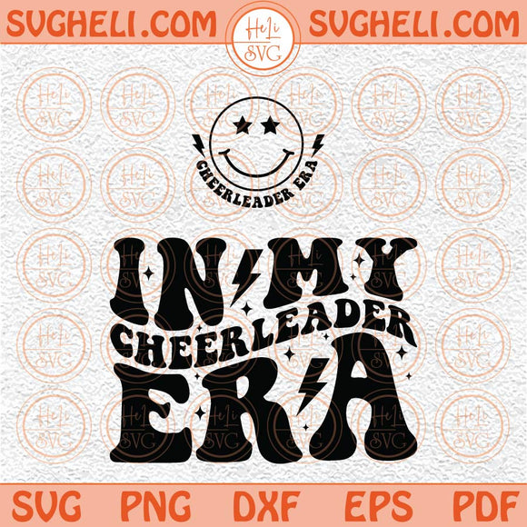 In My Cheerleader Era Svg Cheerleader Svg Cheerleading Svg Png Dxf Eps Files Pocket Design Files