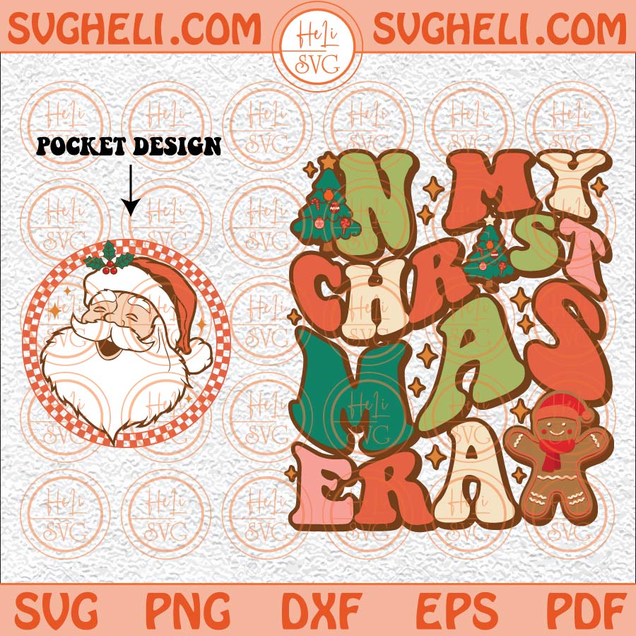 In My Christmas Era Svg Groovy Retro Christmas Svg Christmas Svg