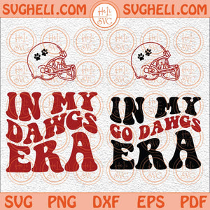 In My Dawgs Era Svg In My Go Dawgs Era Svg Football Cheer Svg Png Dxf Eps Pocket Design Files