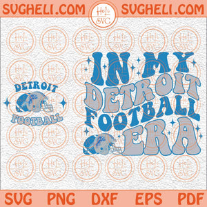 In My Detroit Football Era Svg In My Football Era Svg Lion Svg Png Dxf Eps Pocket Design Files