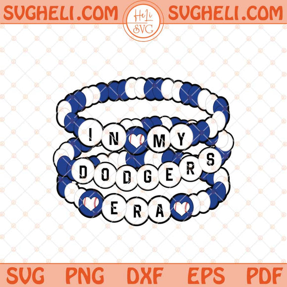 In My Dodgers Era Svg Dodgers Friendship Bracelet Svg Png Dxf Eps Files