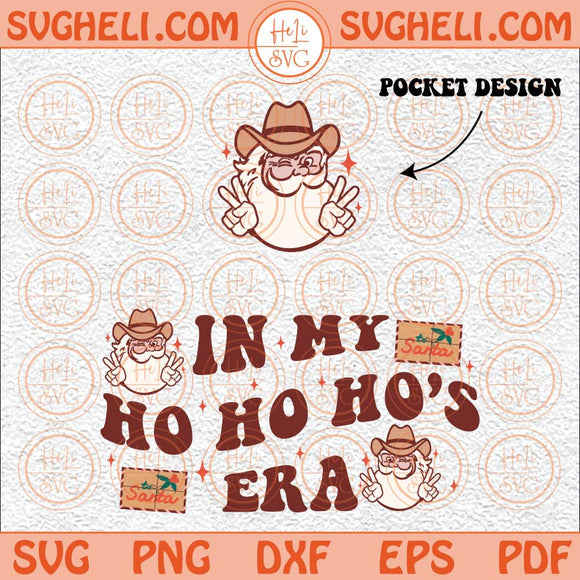 In My Ho Ho Ho’s Era Svg Groovy Santa Svg Groovy Christmas Svg Png Dxf Eps Pocket Design Files