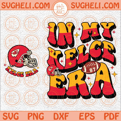 In My Kelce Era Svg Kansas City Svg Football Svg KC Football Svg Png Dxf Eps Pocket Design Files
