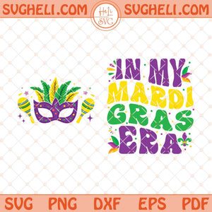 In My Mardi Gras Era Svg Mardi Gras Beads Svg Mardi Gras Svg Png Dxf Eps Pocket Design Files