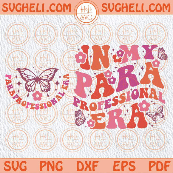 In My Paraprofessional Era Svg Parapro Svg Cool Para Club Svg Png Dxf Eps Files