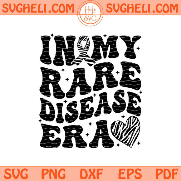 In My Rare Disease Era Svg Rare Disease Support Svg Png Dxf Eps Files