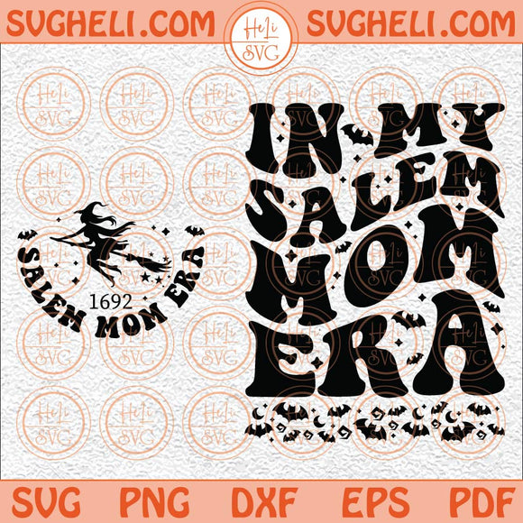 In My Salem Mom Era Svg Retro Salem 1692 Witch Mom Svg Mom Era Svg Png Dxf Eps Pocket Design Files